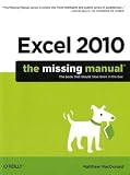 Excel 2010: The Missing Manual