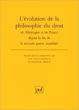 Revue Presses Universitaires de France - PUF  / L'évolution de la philosophie du droit en Allemagne et en France depuis la fin de la Seconde Guerre Mondiale