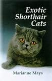 Exotic Shorthair Cats->Cliquez sur l'image pour obtenir des informations sur ce livre