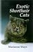 Exotic Shorthair Cats by Marianne Mays
