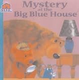 Books : Mystery at the Big Blue House (Bear in the Big Blue House)