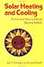 Solar Heating and Cooling: Active and Passive Design