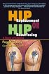 Hip Replacement or Hip Resurfacing: A Story of Choices