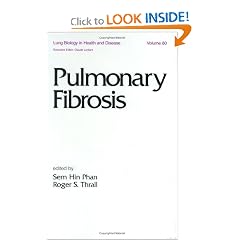 Pulmonary Fibrosis (Lung Biology in Health and Disease) by Sem H. Phan