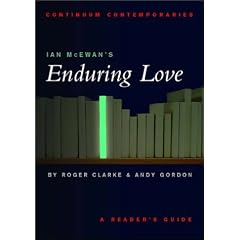 Ian McEwan's "Enduring Love": A Reader's Guide (Continuum Contemporaries): A Reader's Guide (Continuum Contemporaries): A Reader's Guide (Continuum Contemporaries)