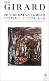 Je vois Satan tomber comme l'�clair