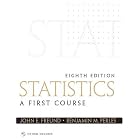Statistics: A First Course (8th Edition) by John E. Freund and Benjamin M. Perles