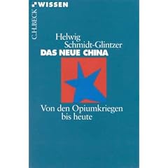 Das neue China: Von den Opiumkriegen bis heute