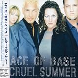 Cruel Summer +2 [Remastered] - Ace of Base