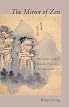The Mirror of Zen: The Classic Guide to Buddhist Practice by Zen Master So Sahn