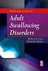 Introduction to Adult Swallowing Disorders