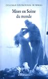 Revue Les Solitaires Intempestifs  / Mises en Scène du monde