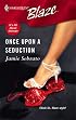 Once Upon A Seduction (Harlequin Blaze)