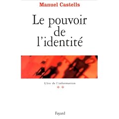 L'Ere de l'information, tome 2 : Le Pouvoir de l'identit�