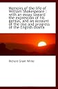 Memoirs of the life of William Shakespeare : with an essay toward the expression of his genius, and
