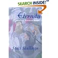 Eternity: A Contemporary Inspirational Romance by Staci Stallings