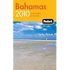 Fodor's Bahamas 2010: plus Turks and Caicos (Fodor's Gold Guides) by Fodor's