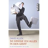 So kriege ich alles in den Griff: Selbstmanagement im Alltagvon "David Allen"