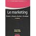 Le marketing - 6�me �dition - �tudes . Moyens d'action . Strat�gie