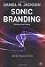 Sonic Branding: An Introduction