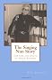 The Singing Nun Story: The Life and Death of Soeur Sourire