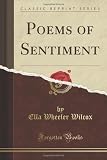 Poems of Sentiment (Classic Reprint)