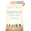 Adopted for Life: The Priority of Adoption for Christian Families & Churches
