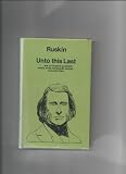 Unto This Last (0460002163) by Ruskin, John
