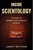 Inside Scientology: The Story of Americas Most Secretive Religion