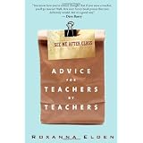 See Me After Class: Advice for Teachers by Teachers ~ Roxanna Elden