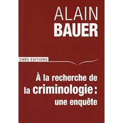 A la recherche de la criminologie : une enqu�te