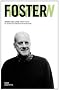 Norman Foster. Entw�rfe eines Lebens