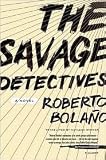 The Savage Detectives 1st (first) edition Text Only