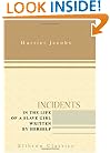 Incidents in the Life of a Slave Girl Written by Herself