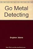 Go metal detecting