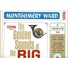 The Golden Sounds of the Big Bands by Glenn Miller, Woody Herman, Tommy Dorsey, Benny Goodman, and Artie Shaw