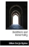 More details of book titled: Buddhism and Immortality