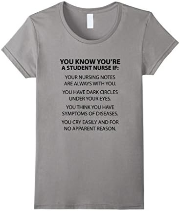 Women's You Know You're a Nursing Student Funny T-shirt XL Slate