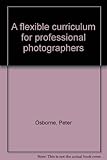 A flexible curriculum for professional photographers