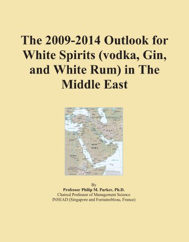 The 2009-2014 Outlook for White Spirits (vodka, Gin, and White Rum) in The Middle East