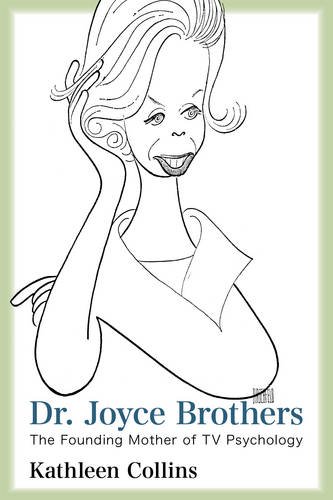 Dr. Joyce Brothers: The Founding Mother of TV Psychology