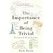 The Importance of Being Trivial: In Search of the Perfect Fact