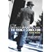 The French Connection: A True Account of Cops, Narcotics, and International Conspiracy