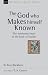 The God Who Makes Himself Known: The Missionary Heart of the Book of Exodus (New Studies in Biblical Theolo)