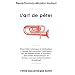 L'art de p�ter. Essais th�ori-physique et m�thodique...