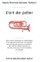L'art de p�ter. Essais th�ori-physique et m�thodique...
