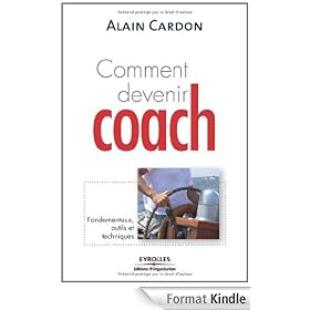 Comment devenir coach ? : Fondamentaux, outils et techniques