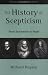 The History of Scepticism: From Savonarola to Bayle The History of Scepticism: From Savonarola to Bayle
