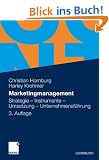 Marketingmanagement: Strategie - Instrumente - Umsetzung - Unternehmensf�hrung