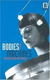 Bodies/Machines